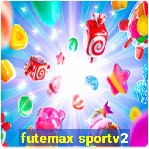 futemax sportv2